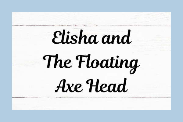 Elisha Floating Axe Head