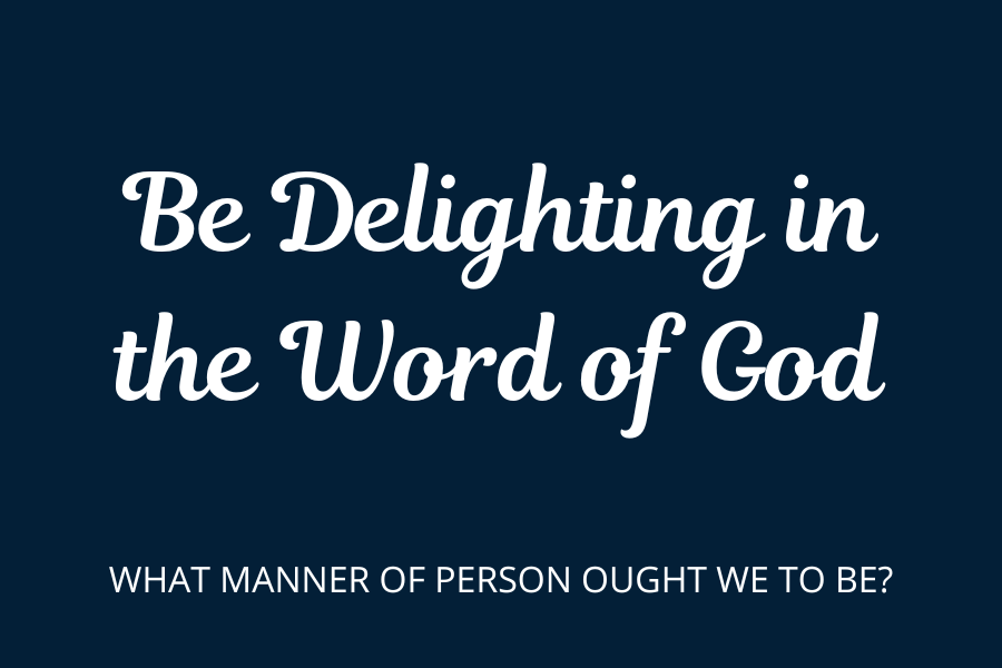 Be delighting in the Word of God audio button